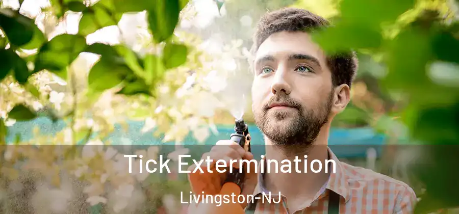  Tick Extermination Livingston-NJ